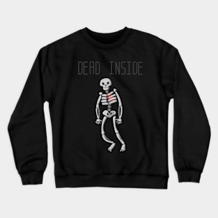 DEAD INSIDE Crewneck Sweatshirt